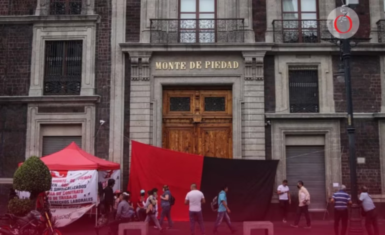 Huelga en Monte de Piedad… ¿durará todo 2026?… Esto pasará con los empeños